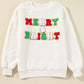 MERRY & BRIGHT Round Neck Long Sleeve Sweatshirt