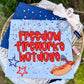 Freedom, Fireworks, Hotdogs Tee.