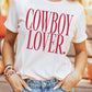 COWBOY LOVER Graphic Shirt RTS