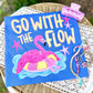 Go With The Flow Tee.