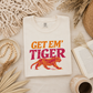 Get Em Tiger Tee.