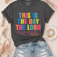 This Is The Day The Lord Has Made Tee.